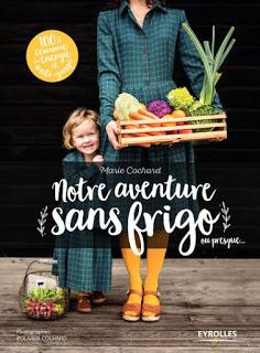 Notre aventure sans frigo ou presque... Cliquez pour découvrir le livre