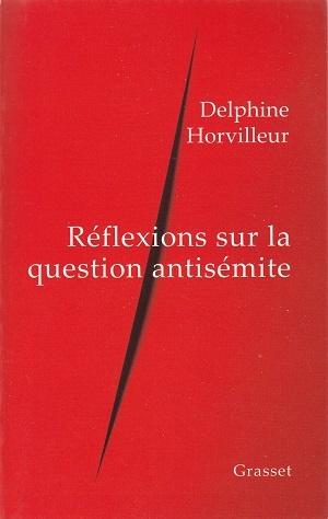 Réflexions sur la question antisémite, de Delphine Horvilleur