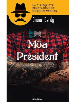{Challenge #7.3} Moâ Président,Olivier Bardy – @Bookscritics