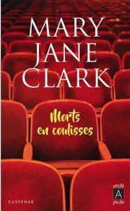 Morts en coulisses de Mary Jane Clark