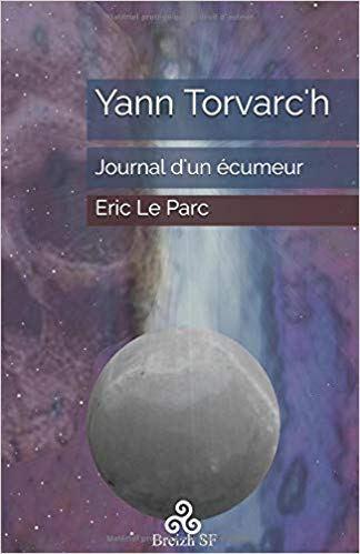 Yann Torvarc’h : journal d’un écumeur d’Eric le Parc