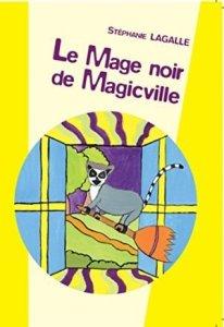 Stéphanie Lagalle nous emmène à Magicville