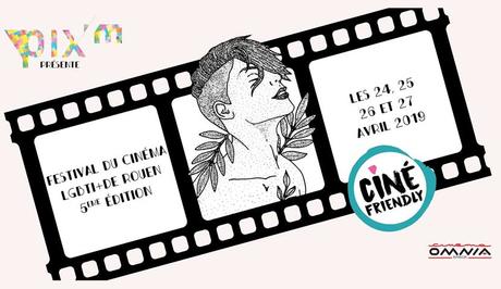 ROUEN – Festival Ciné Friendly : 5ème Édition (du 24 au 27 avril 2019) ROUEN – Festival Ciné Friendly : 5ème Édition (du 24 au 27 avril 2019)