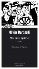 mes nuits apaches,olivier martinelli,topolino,rock'n'roll,les passes-murailles,robert laffont
