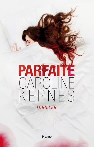 Parfaite - Caroline KEPNES