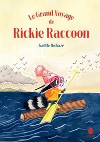 Le grand voyage de Rickie Raccoon de Gaëlle Duhazé