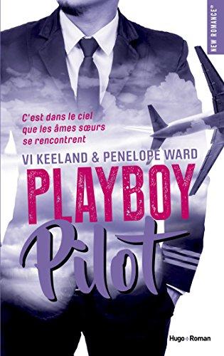 Playboy pilot (New romance) par [Keeland, Vi, Ward, Penelope]