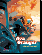 Ava Granger, détective privée T1 – Commando Commanda (Mercier, Colosimo) – Editions du Long Bec – 16€ Ava Granger, détective privée T1 – Commando Commanda (Mercier, Colosimo) – Editions du Long Bec – 16€