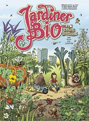 Jardiner bio en bandes dessinées de Denis Lelièvre