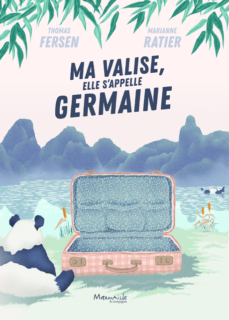 Ma valise, elle s’appelle Germaine de Thomas Fersen & Marianne Ratier