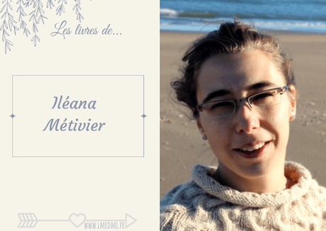Les livres de… Iléana Métivier