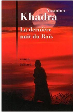 La dernière nuit du Raïs * Yasmina Kadra