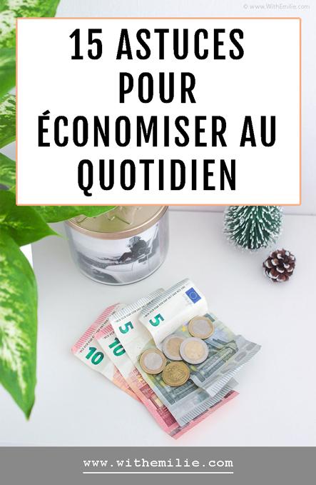 15 astuces pour économiser facilement au quotidien