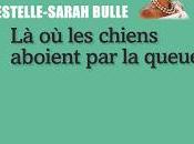 chiens aboient queue d'Estelle-Sarah Bulle