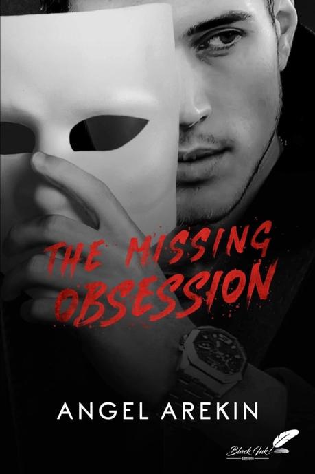 The Missing Obsession de Angel Arekin