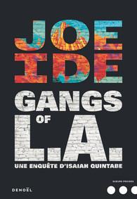 Gangs of L.A. une enquête d’Isaïah Quintabe de Joe Ide