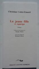 la jeune fille,a rapariga,christian cottet-emard,poème,littérature,france,portugal,recueil bilingue français portugais,traduction suzana marto,blog littéraire de christian cottet-emard,rareté bibliophilie,collection,édition originale 2001,tirage limité,éditions orage lagune express,oyonnax,médiathèque municipale oyonnax,centre culturel louis aragon oyonnax,dépôt légal 2001,bnf,bibliothèque nationale de france,manuscrit,carnet,ain,rhône alpes auvergne,europe,haut bugey