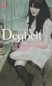 La grand-mère de Jade, Frédérique Deghelt