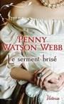 Héritiers des larmes #3 – Le serment brisé – Penny Watson Webb
