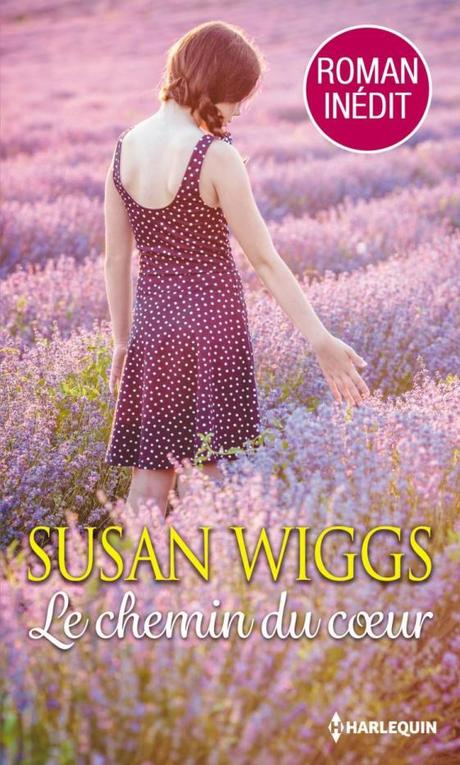 Le chemin du cœur de Susan Wiggs