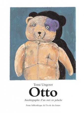{Découverte} Otto : autobiographie d’un nounours en peluche, Tome Ungerer – @Bookscritics {Découverte} Otto : autobiographie d’un nounours en peluche, Tome Ungerer – @Bookscritics