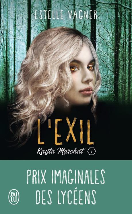 Kayla Marchal, tome 1 : L'exil, Estelle Vagner