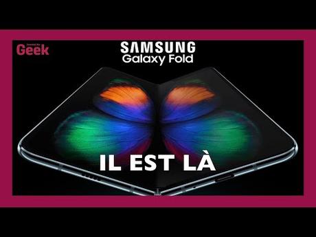 [VIDEO] Galaxy Fold : preview du surprenant smartphone pliable de Samsung
