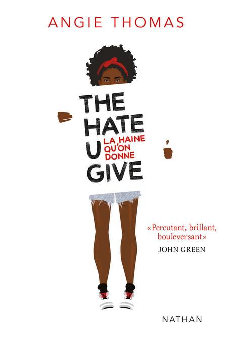 The Hate U Give - La haine qu'on donne. Angie THOMAS – 2018 (Dès 13 ans)