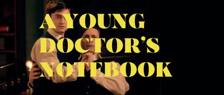 [PEAK TV] : #2. A Young Doctor’s Notebook : The - not so - Good Doctor