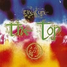 The Cure - The Top (1984)