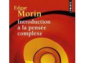 Introduction théorie complexité d'Edgar Morin