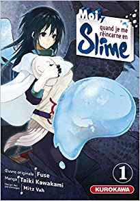 Moi, quand je me réincarne en Slime T1 (Fuse, Kawakami, Mitz Vah) – Kurokawa – 7,65 €