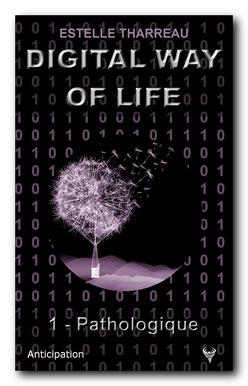 Digital Way of Life 1 - Pathologique