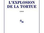 Éric Chevillard L’explosion tortue