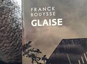 Glaise, Franck Bouysse
