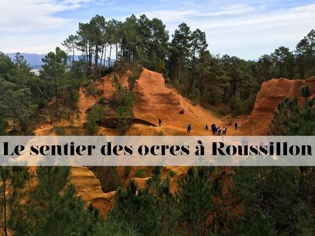 Le sentier des ocres à Roussillon