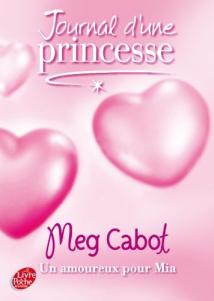 Journal d’une princesse tome 3 : Un amoureux pour Mia, Meg Cabot