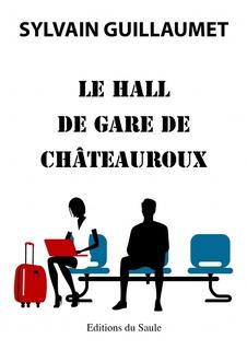 Le hall de gare de Chateauroux (