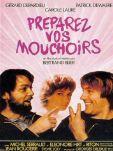 PRÉPAREZ VOS MOUCHOIRS (Critique) PRÉPAREZ VOS MOUCHOIRS (Critique)