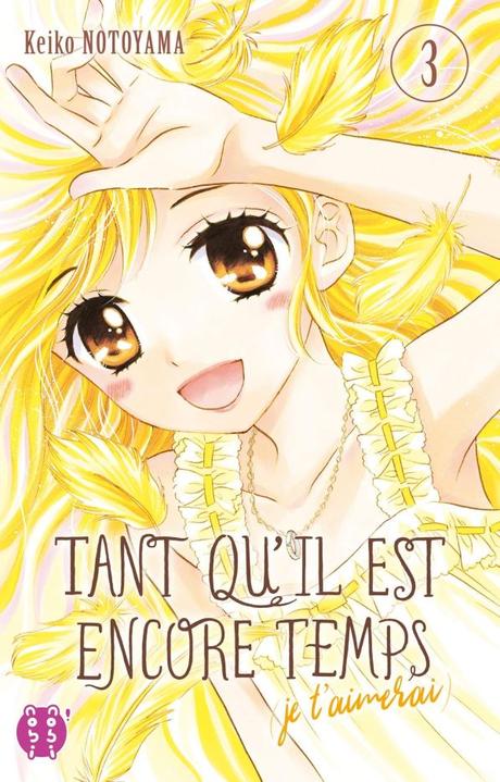 Tant qu’il est encore temps (je t’aimerai), tome 3, de Keiko Notoyama