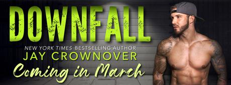 Cover Reveal : Découvrez la couverture et le résumé de Downfall, le prochain roman VO de Jay Crownover