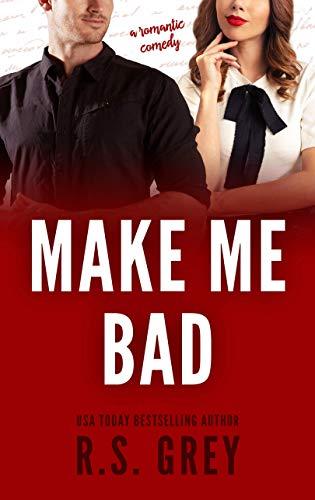 Mon avis sur l'excellent Make me Bad de RS Grey