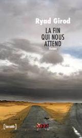 La fin qui nous attend de Ryad Girod
