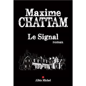 LE SIGNAL, MAXIME CHATTAM