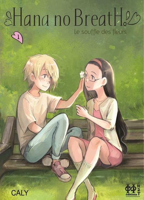 Hana no breath, tome 1 : Le souffle des fleurs de Caly