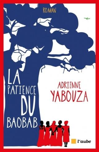 La patience du baobab d'Adrienne Yabouza