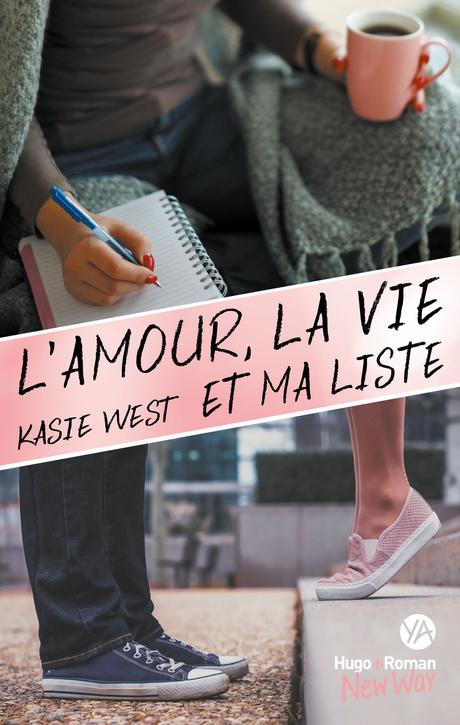 'L'amour, la vie et ma liste' de Kasie West