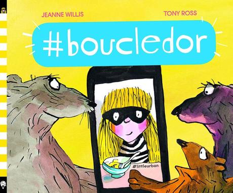 #boucledor de Jeanne Willis et Tony Ross