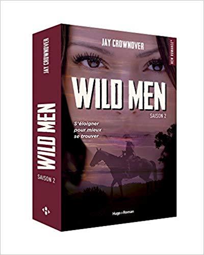 A vos agendas : Découvrez le 2ème tome de Wild Men de Jay Crownover
