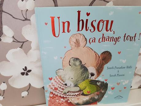 INSTA REVIEW : Un bisou, ça change tout ! de Smriti Prasadam-Halls et Sarah Massini - Editions Circonflexe